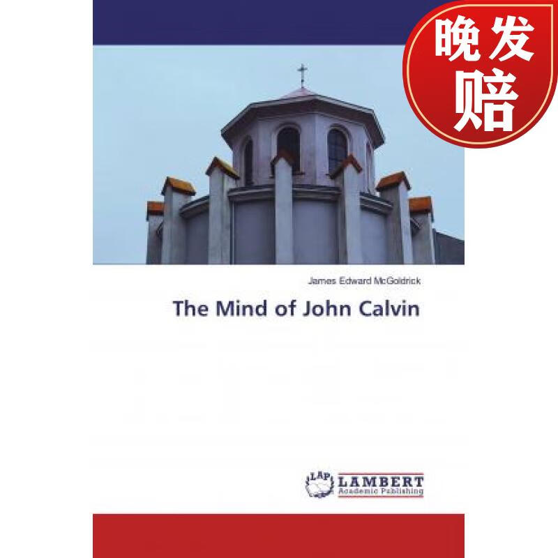 【4周达】the mind of john calvin