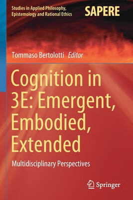 预订 cognition in 3e: emergent, embodied, extended