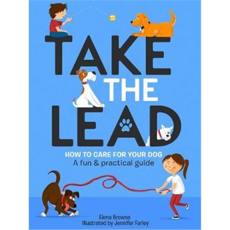 预订take the lead:how to care for your dog - a fun