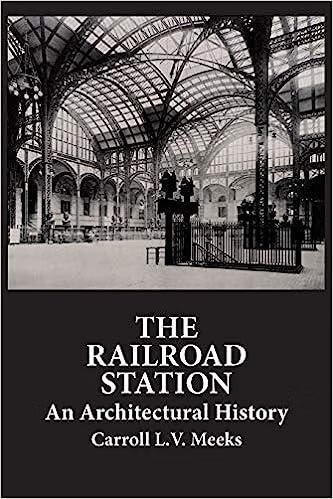 预订 the railroad station: an architectural history
