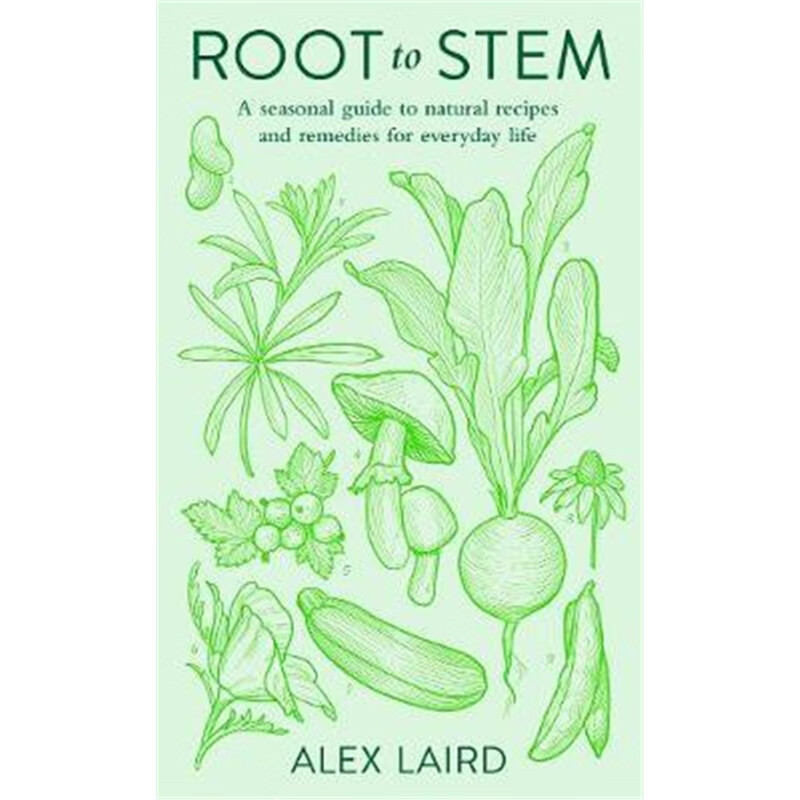 预订Root to Stem:A seasonal guide to natural recip