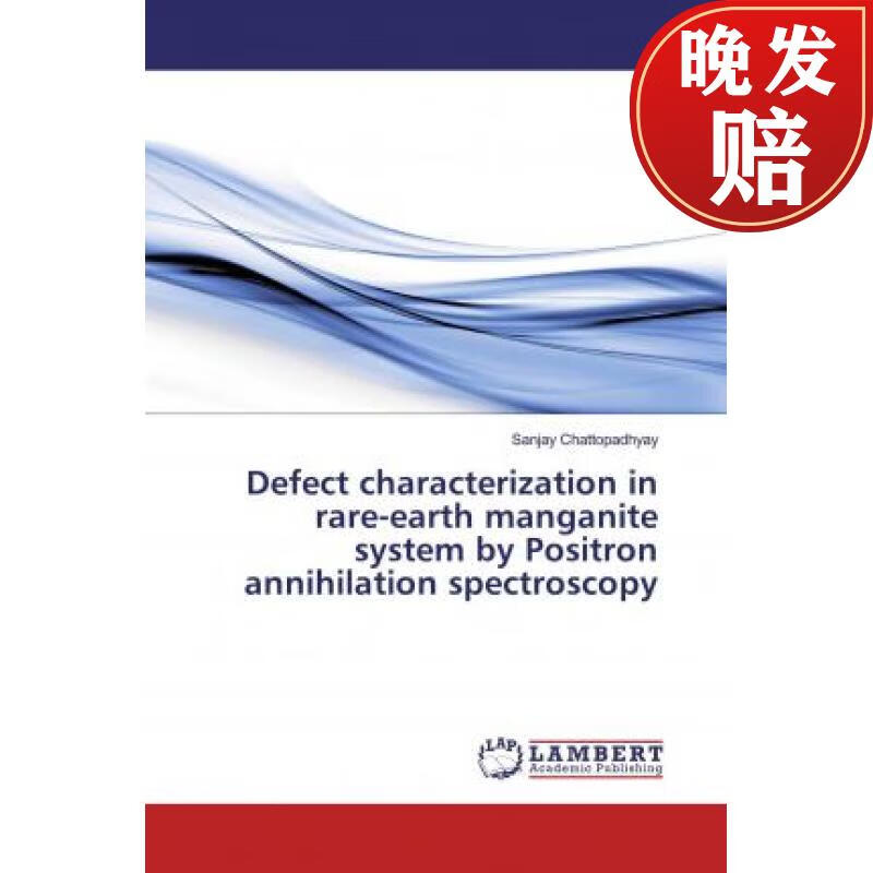 【4周达】defect characterization in rare-earth manganite system