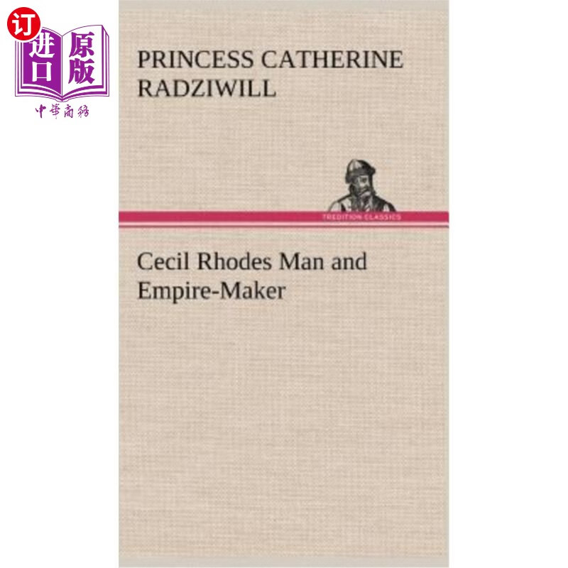 海外直订cecil rhodes man and empire-maker 塞西尔·罗德斯人和帝国