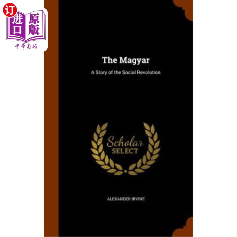 海外直订the magyar: a story of the social revolution 玛雅人:社会