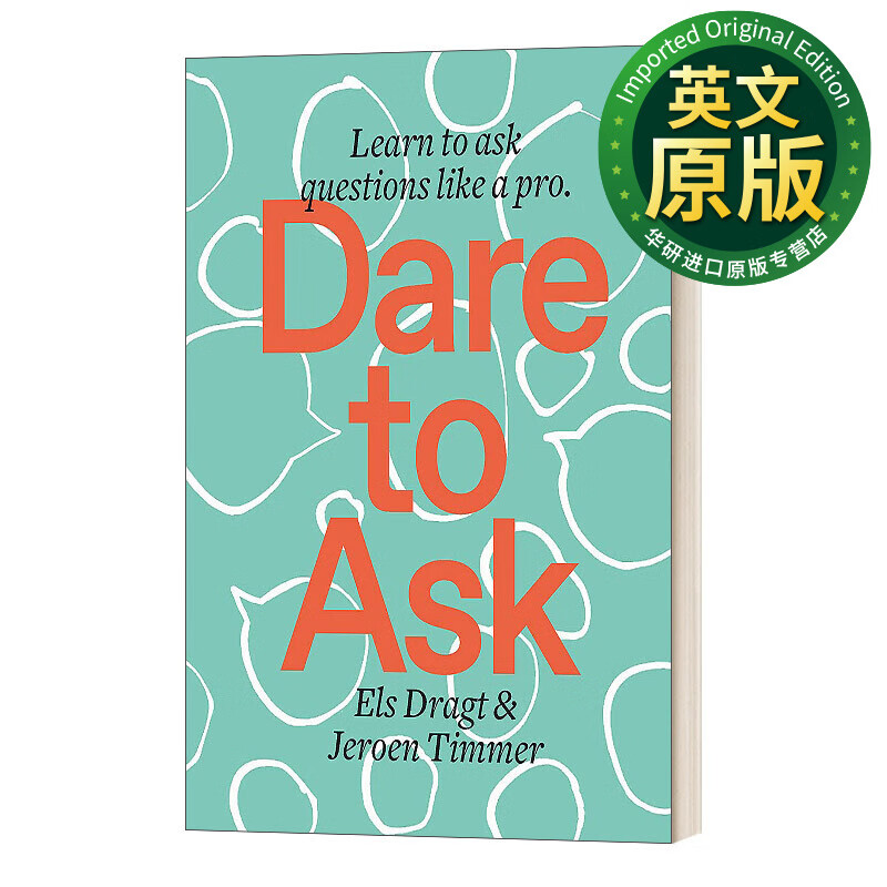 dare to ask 敢于提问 学会像专业人士一样提问 英文版 进口英语原版