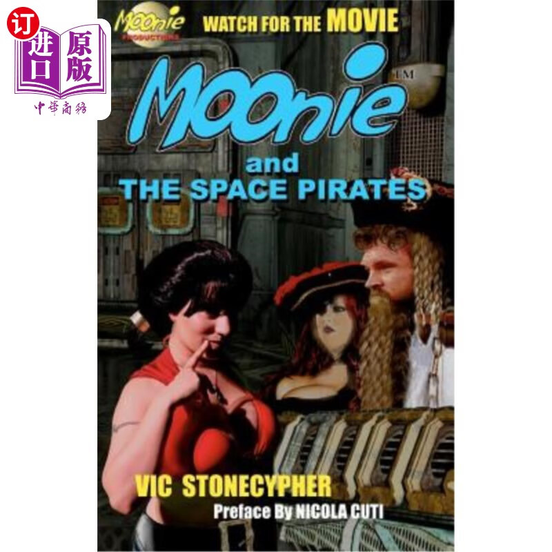 【中商海外直订】moonie and the space pirates