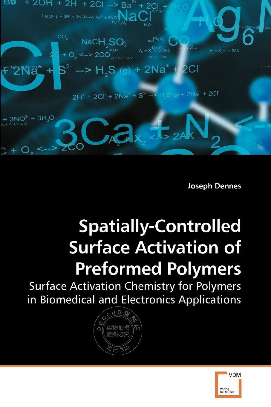 按需印刷】spatially-controlled surface activation of preformed