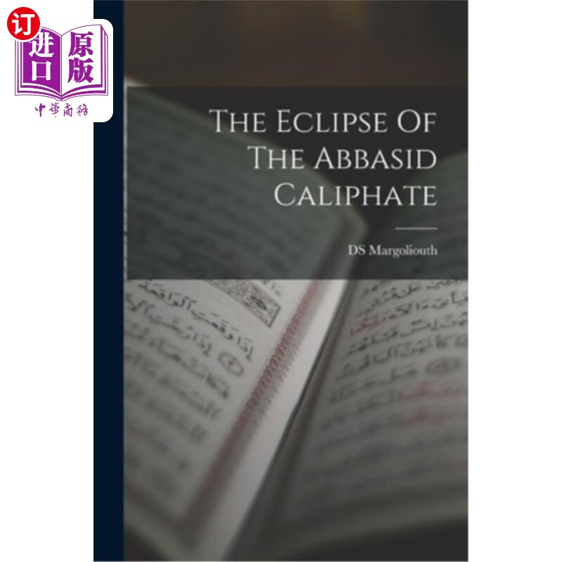 海外直订the eclipse of the abbasid caliphate 阿拔斯哈里发的衰落