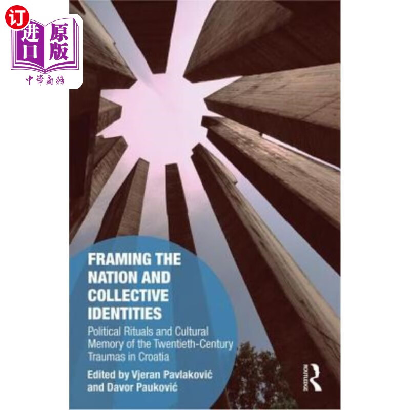 海外直订framing the nation and collective identities: political