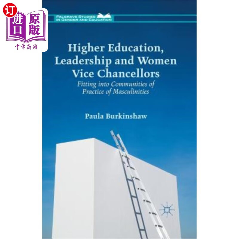 海外直订higher education, leadership and women vice chancellors