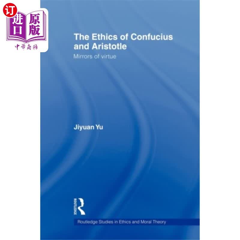 海外直订Ethics of Confucius and Aristotle 孔子与亚里士多德的伦理学