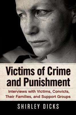 预订victims of crime and punishment: interviews with victims