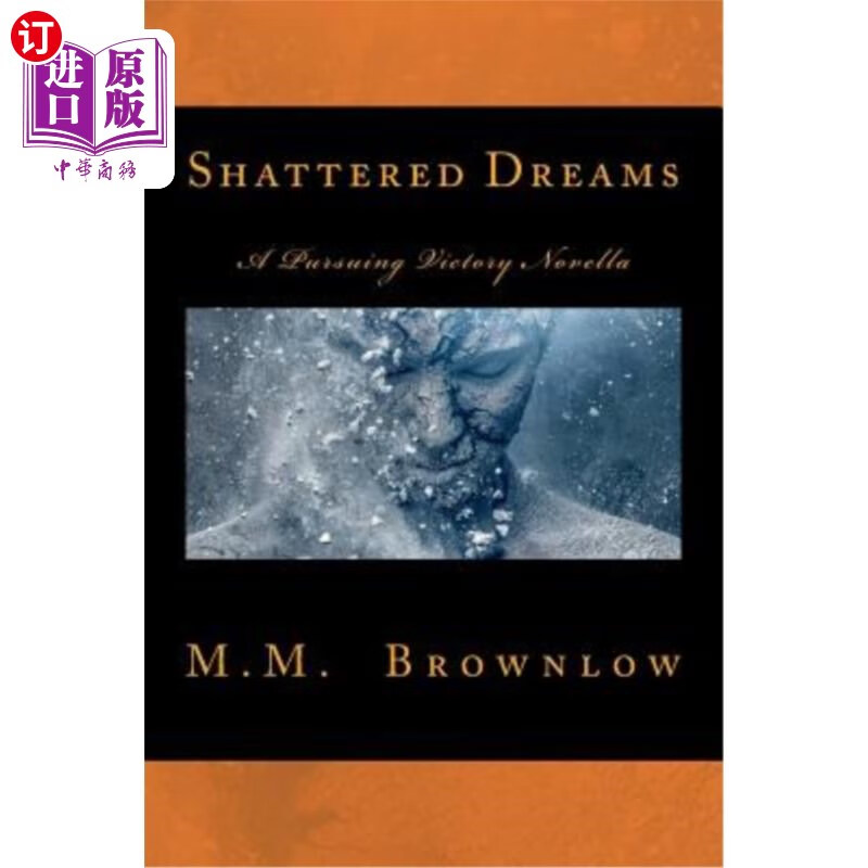 海外直订shattered dreams: a pursuing victory novella 破碎的梦想