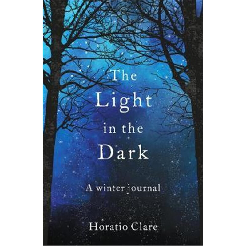 预订the light in the dark:a winter journal