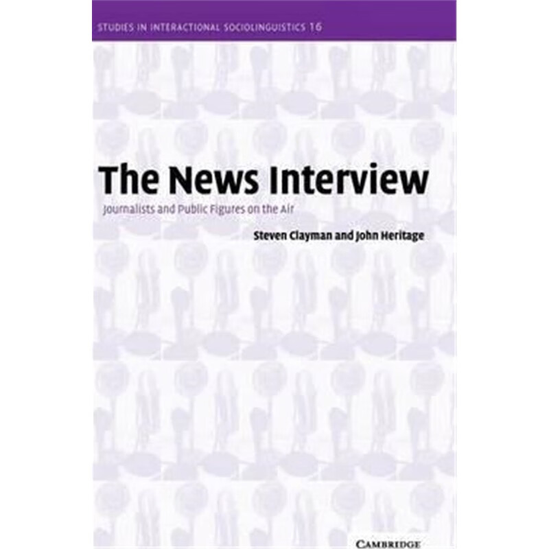 预订the news interview:journalists and public figures on the air
