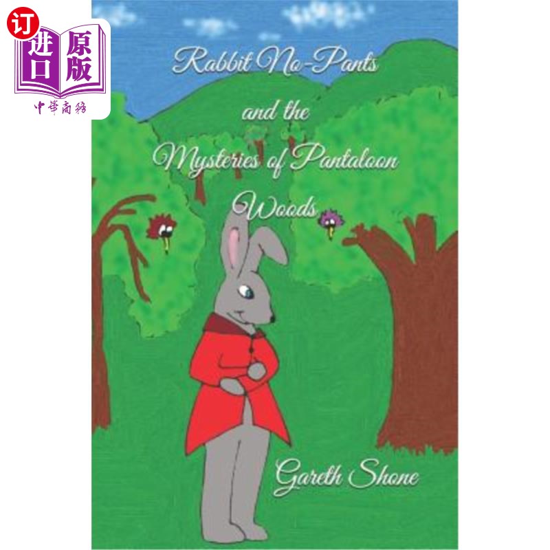 海外直订rabbit no-pants and the mysteries of pantaloon woods 不