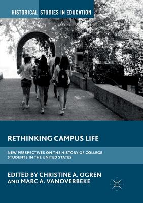 预订 rethinking campus life: new perspectives on the history of