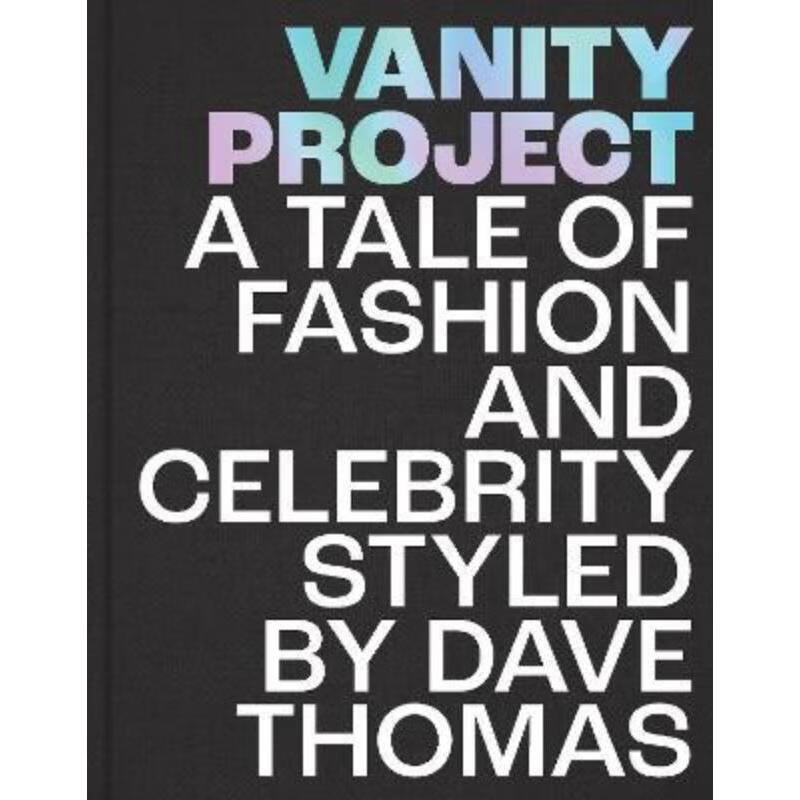 预订vanity project:a tale of fashion and celebrity styled by