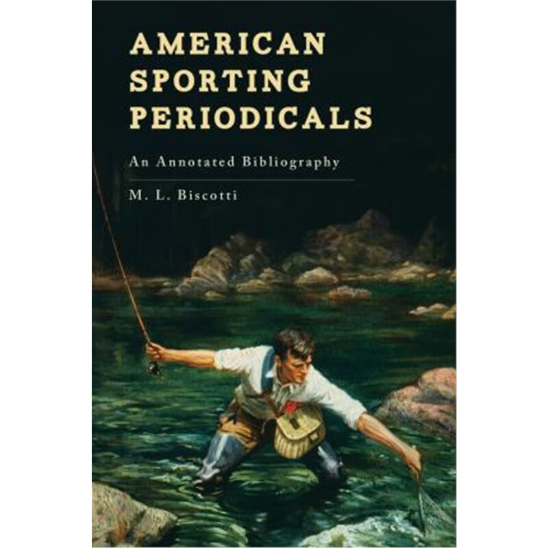 预订american sporting periodicals:an annotated bib