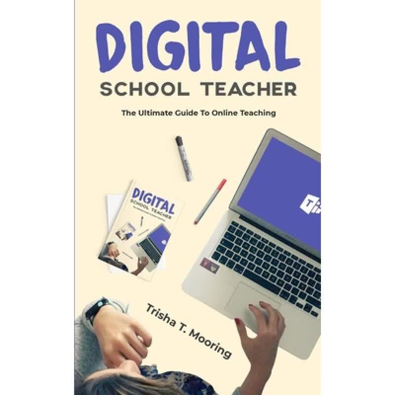 预订 digital school teacher: the ultimate guide t.