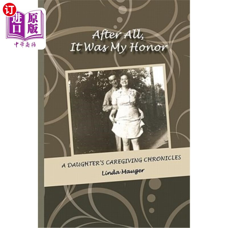 my honor: a daughters caregiving chronicles 毕竟,这是我的荣幸