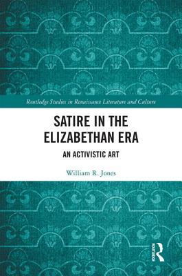 预订satire in the elizabethan era: an activistic art