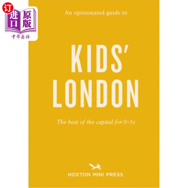 海外直订an opinionated guide to kids london: the best of the