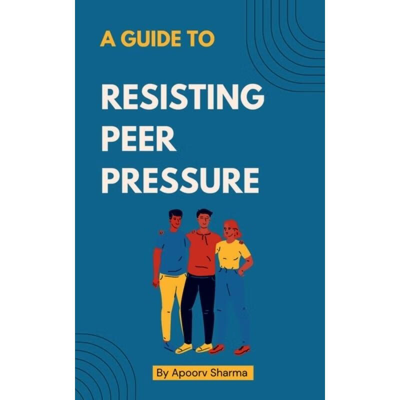 【4周达】a guide to resisting peer pressure