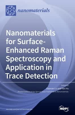 预订 Nanomaterials for Surface-Enhanced Raman Spectroscopy and Application in Trace Detection