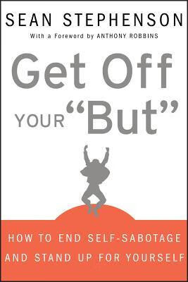 预订get off your "but": how to end self-sabotage and