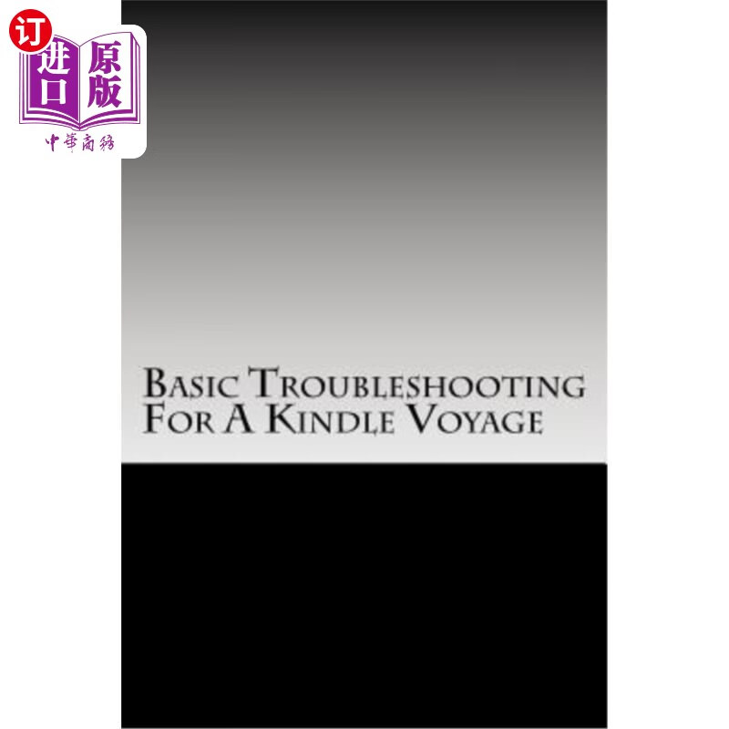 海外直订basic troubleshooting for a kindle voyage: basic