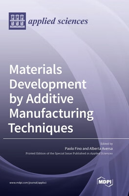 预订 Materials Development by Additive Manufacturing Techniques
