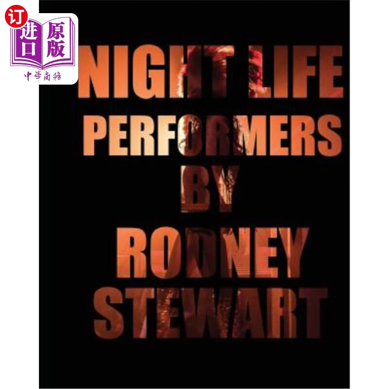 海外直订night life: performers 夜生活:表演者