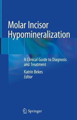 【预订】molar incisor hypomineralization: a