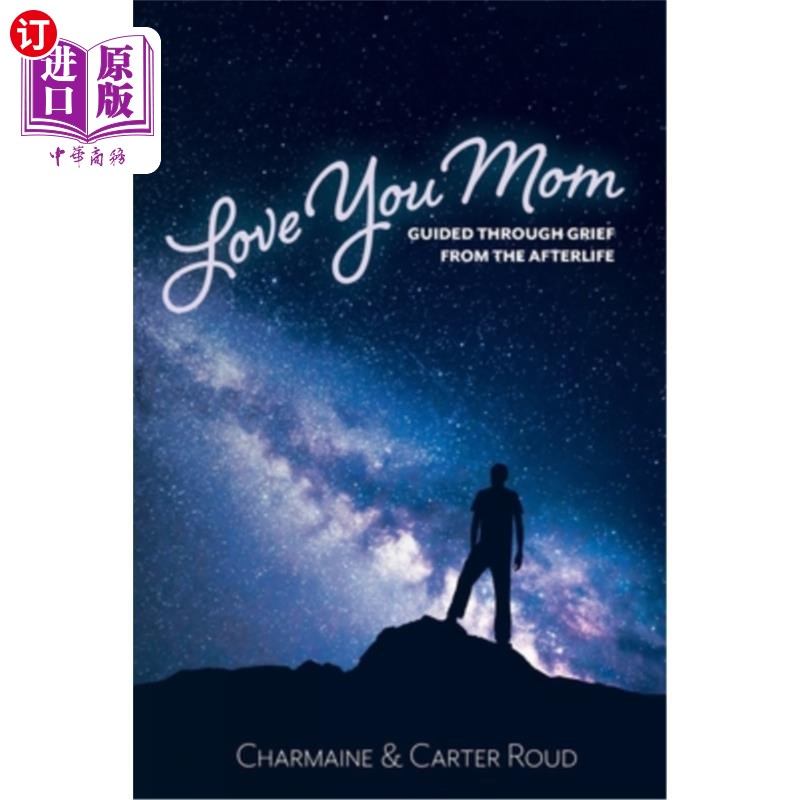 海外直订love you mom: guided through grief from the afterlife 爱