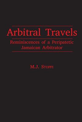 travels: reminiscences of a peripatetic jamaican arbitrator