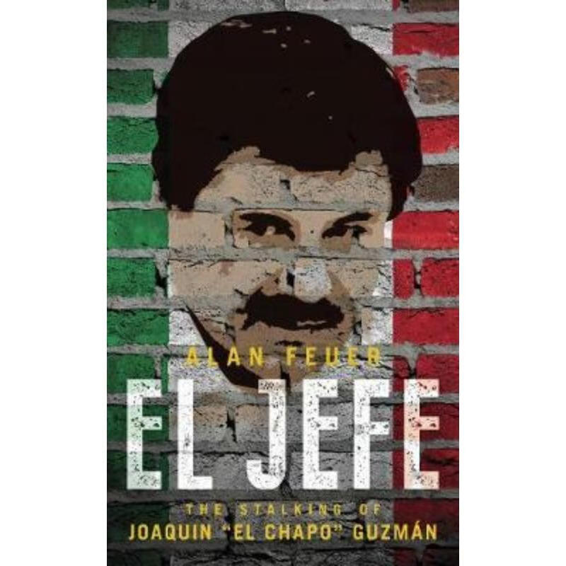 预订el jefe:the stalking of chapo guzman