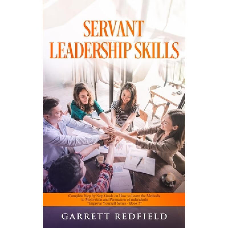 预订 servant leadership skills: complete step by .