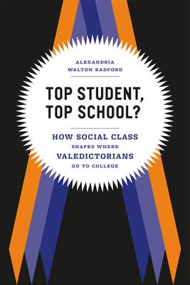 how social class shapes where valedictorians go to college