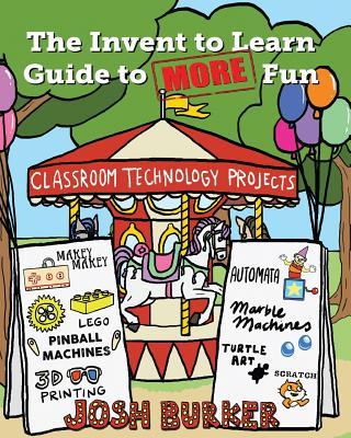预订 the invent to learn guide to more fun: makerspace