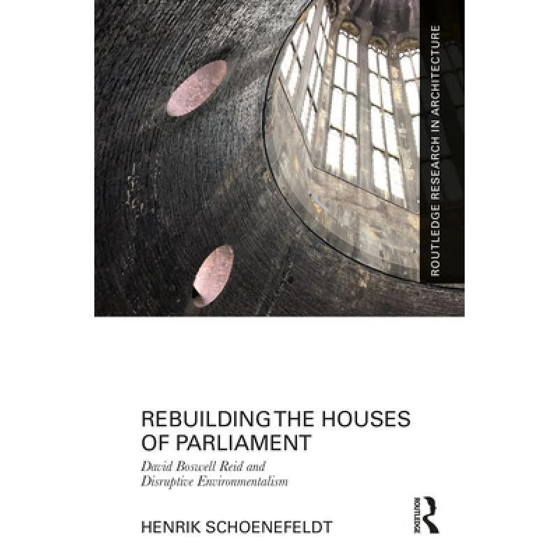 【4周达】rebuilding the houses of parliament: david boswell reid