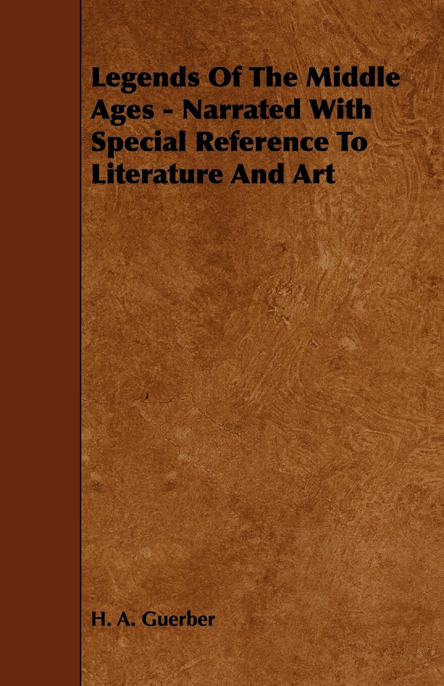 【预售 按需印刷】legends of the middle ages - narrated with