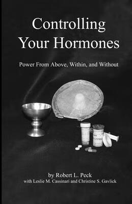 预订 controlling your hormones: power from above, within, and