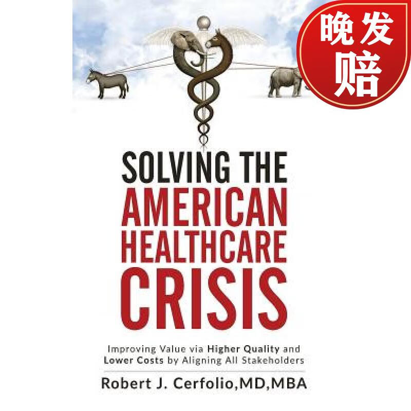 【4周达】solving the american healthcare crisis: improving value