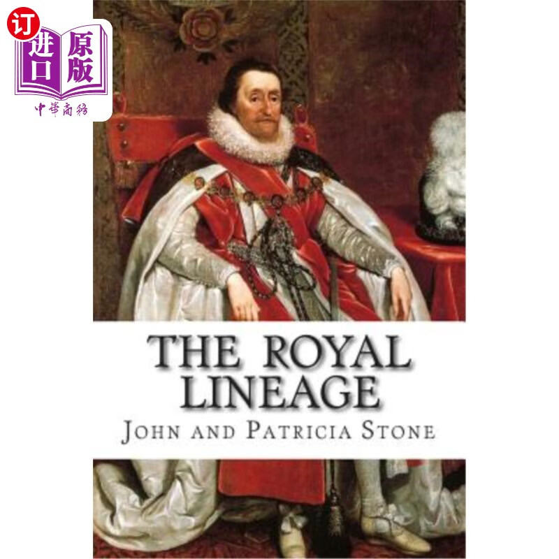 lineage: the ancestry of john r stone of spokane wa 皇室血统