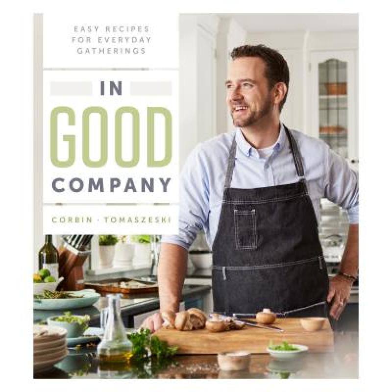 预订 In Good Company: Easy Recipes for Everyday G...