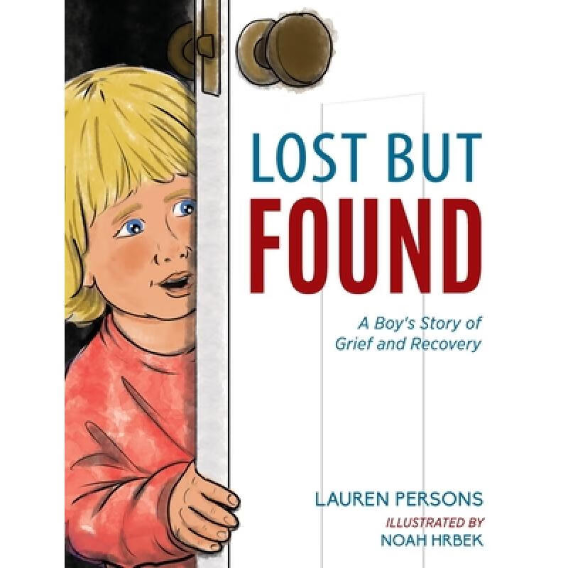 预订 lost but found: a boys story of grief and r.