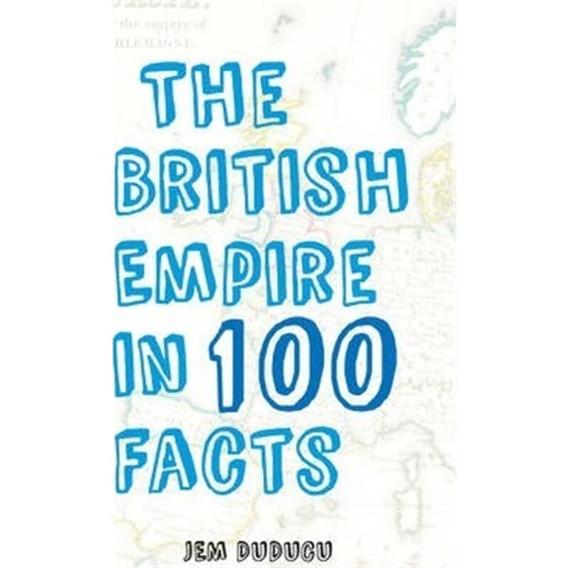 预订the british empire in 100 facts