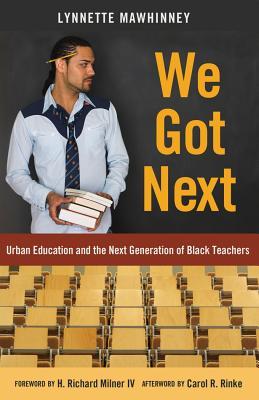 预订 we got next: urban education and the next gener