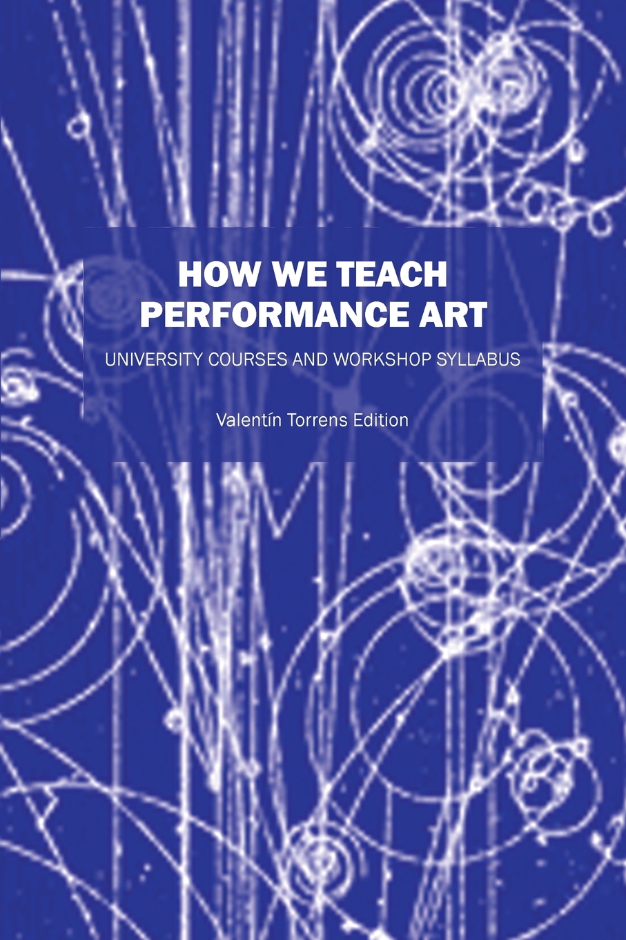 【预售 按需印刷】how we teach performance art